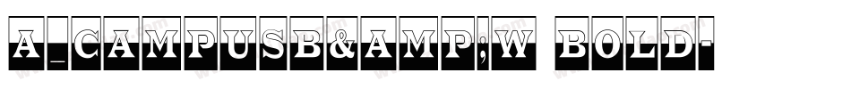 a_CampusB&W Bold字体转换